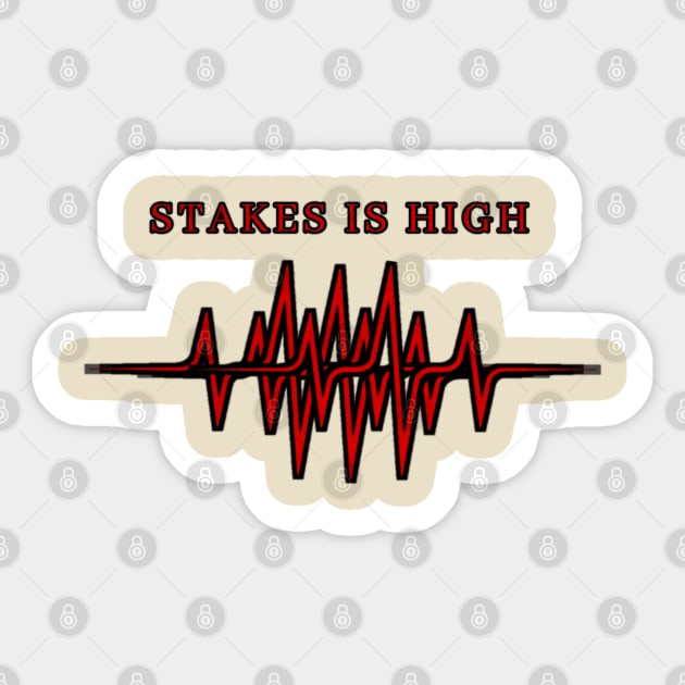 Graphic Stakes Is High red Sticker by SkullRacerShop